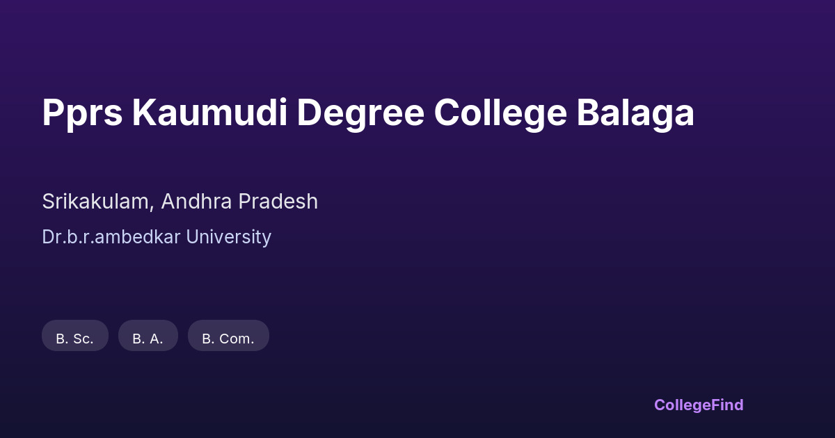 pprs kaumudi degree college balaga