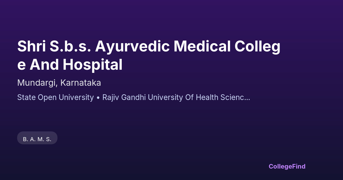 shri s.b.s. ayurvedic medical college and hospital
