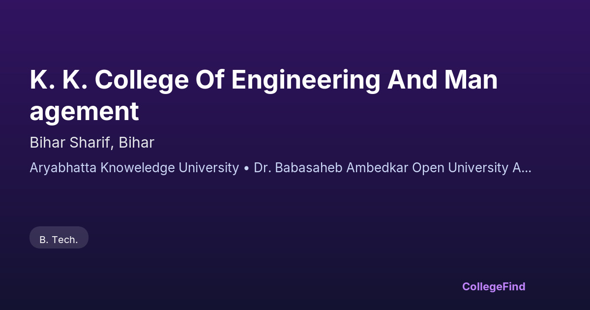 k. k. college of engineering and management