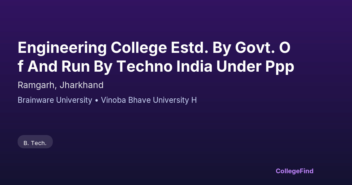 engineering college estd. by govt. of and run by techno india under ppp