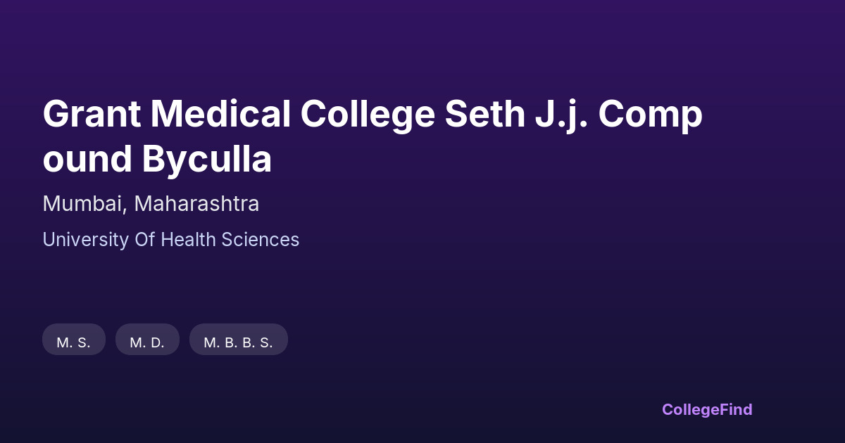 grant medical college seth j.j. compound byculla