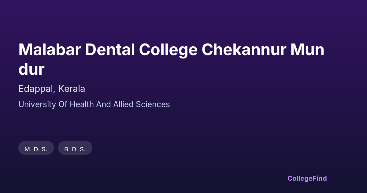 malabar dental college chekannur mundur
