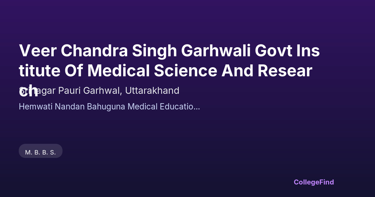 veer chandra singh garhwali govt institute of medical science and research