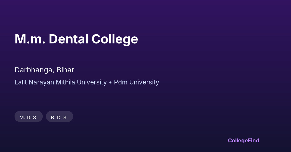 m.m. dental college