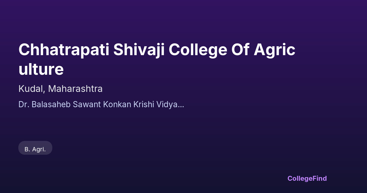 chhatrapati shivaji college of agriculture