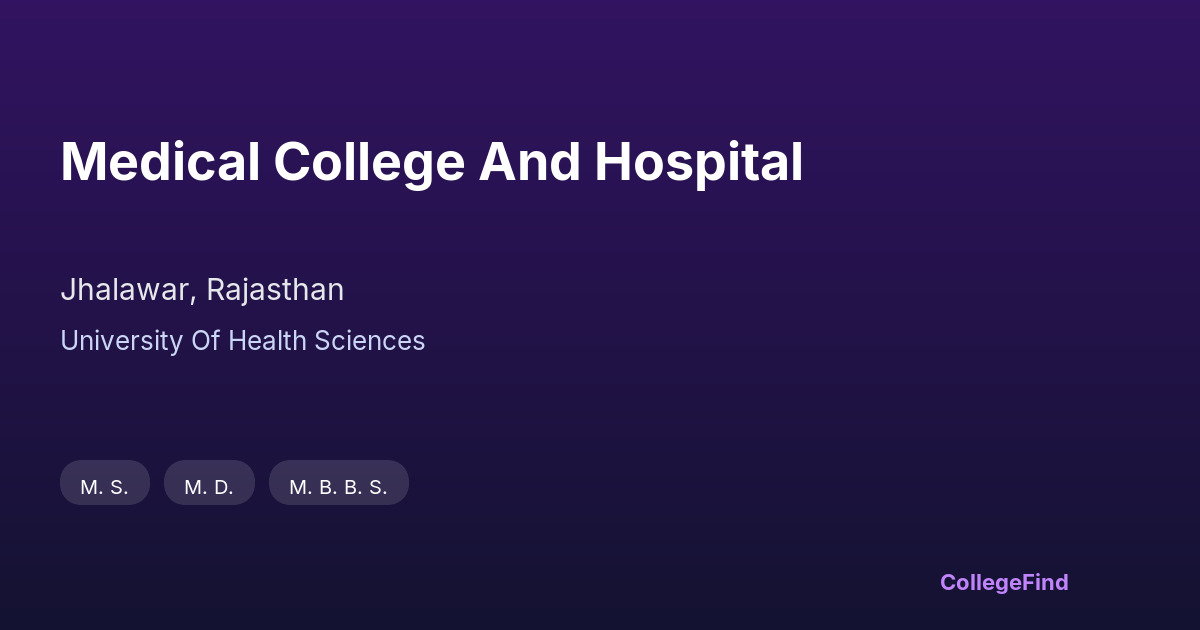medical college and hospital