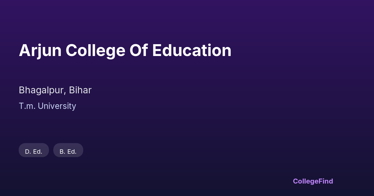 arjun college of education