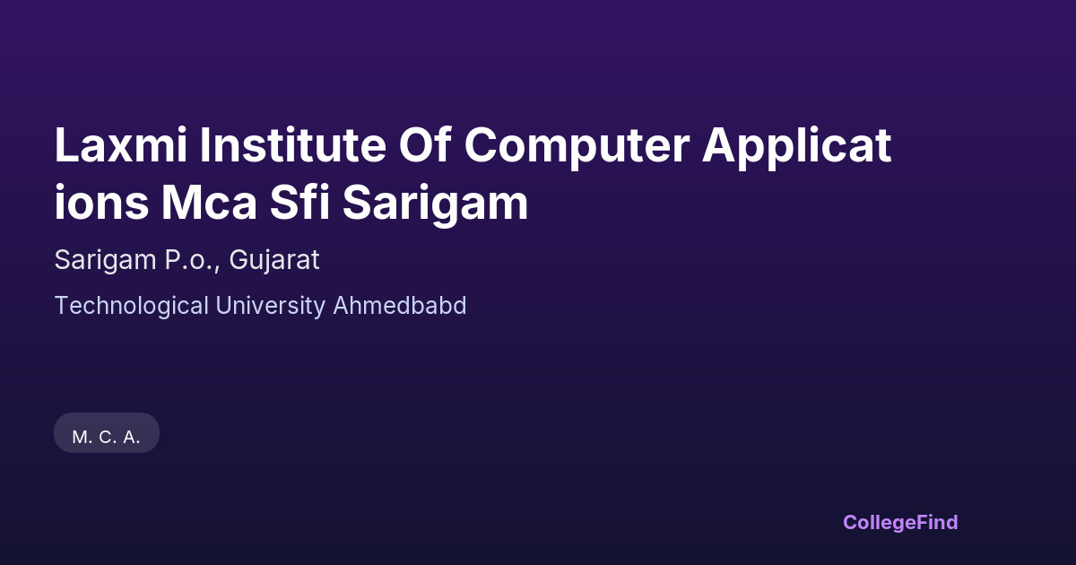 laxmi institute of computer applications mca sfi sarigam