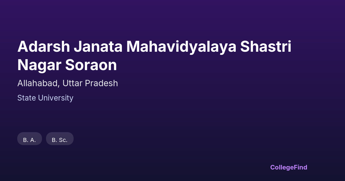 adarsh janata mahavidyalaya shastri nagar soraon