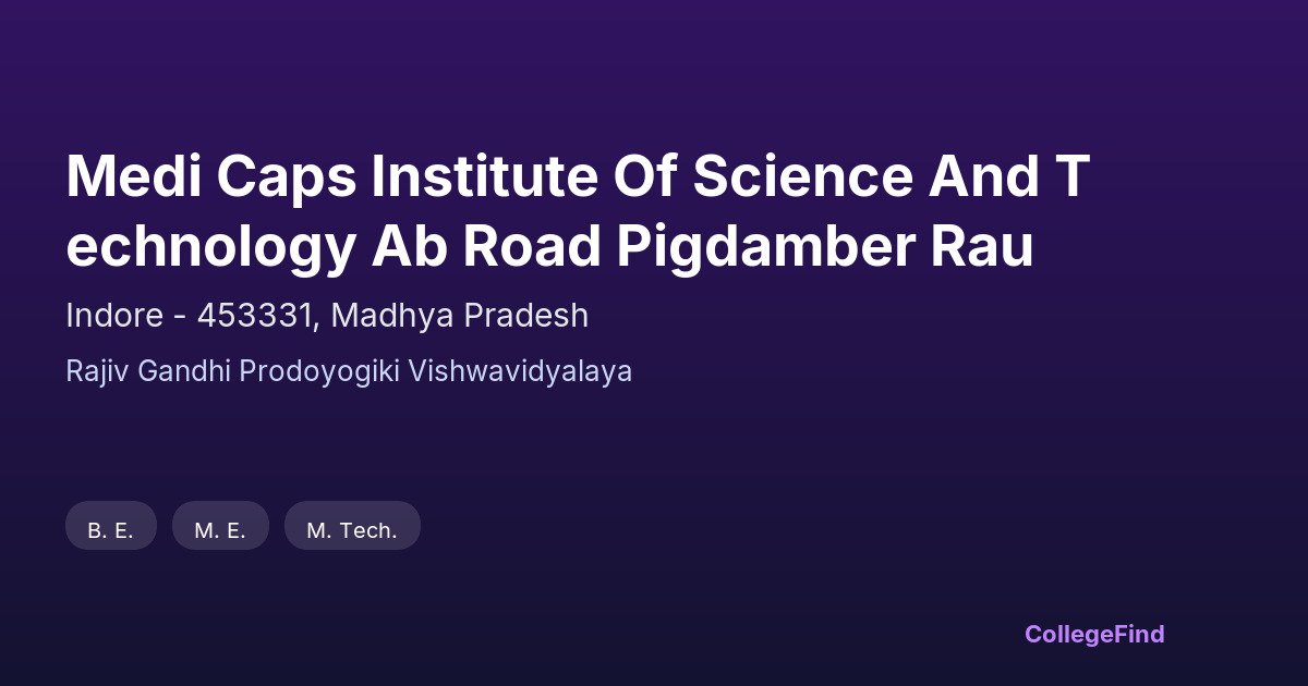 medi caps institute of science and technology ab road pigdamber rau