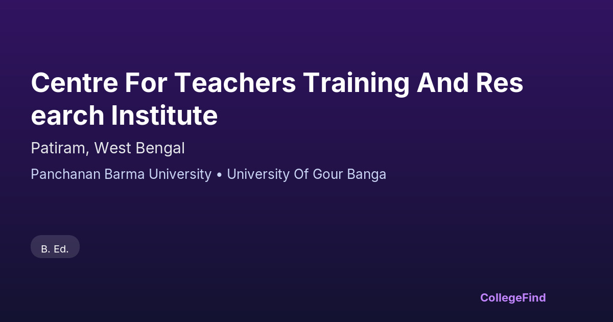 centre for teachers training and research institute