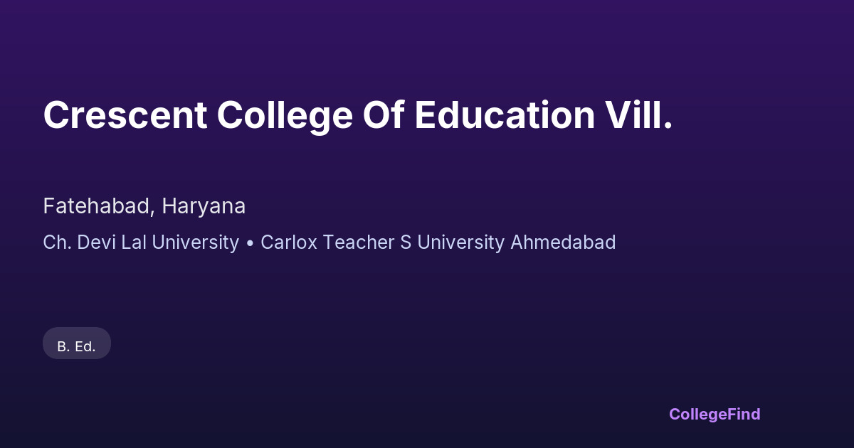 crescent college of education vill.