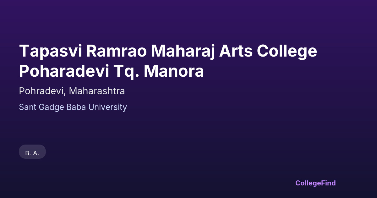 tapasvi ramrao maharaj arts college poharadevi tq. manora