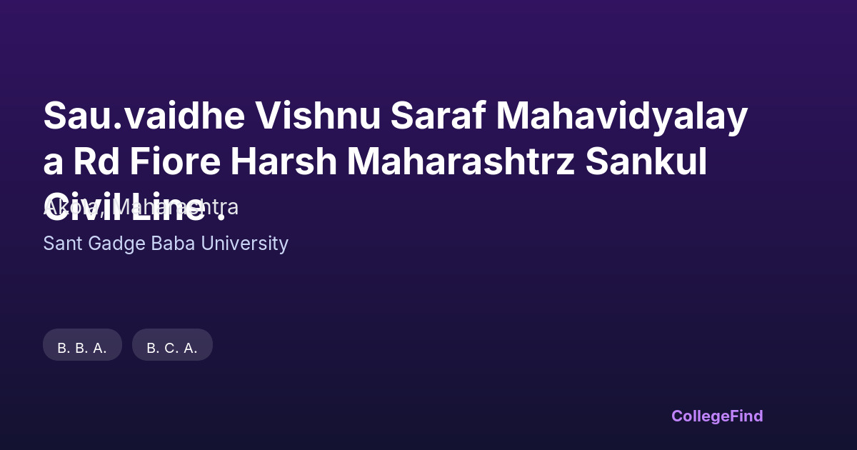 sau.vaidhe vishnu saraf mahavidyalaya rd fiore harsh maharashtrz sankul civil line .