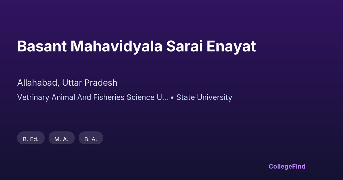 basant mahavidyala sarai enayat