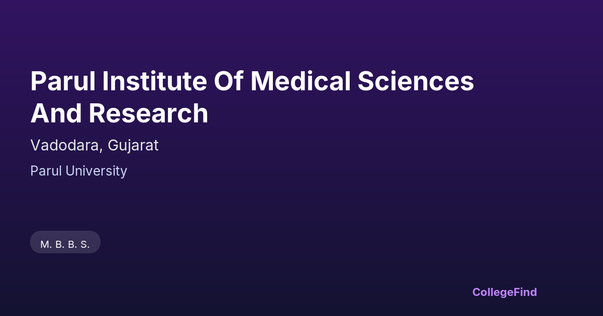 parul institute of medical sciences and research