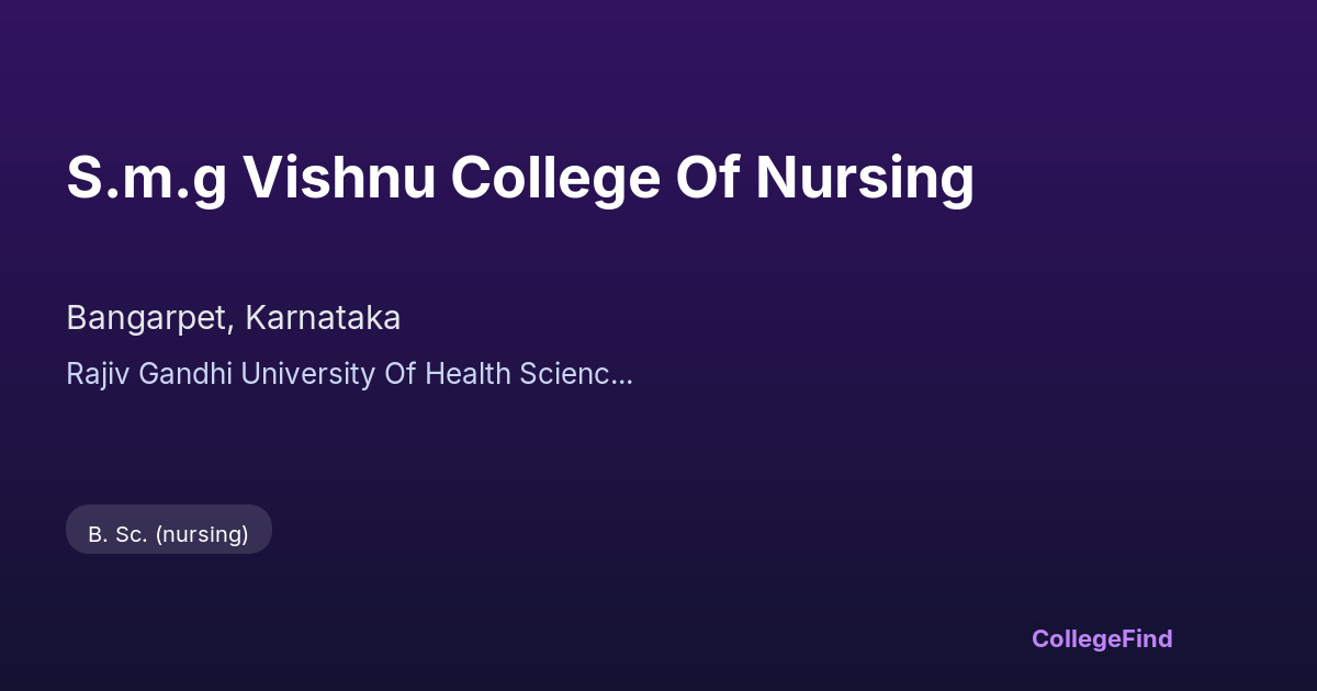 s.m.g vishnu college of nursing