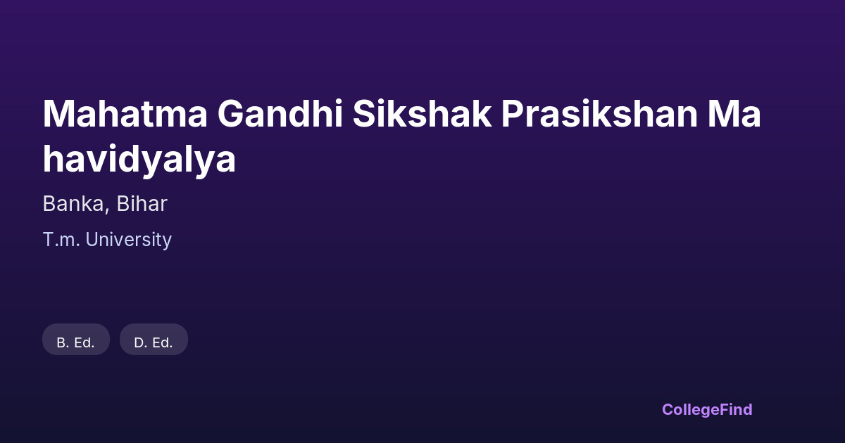 mahatma gandhi sikshak prasikshan mahavidyalya