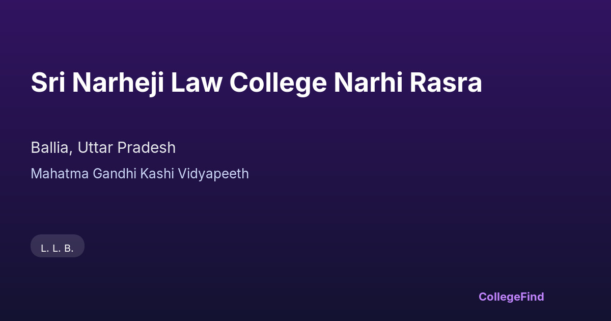 sri narheji law college narhi rasra