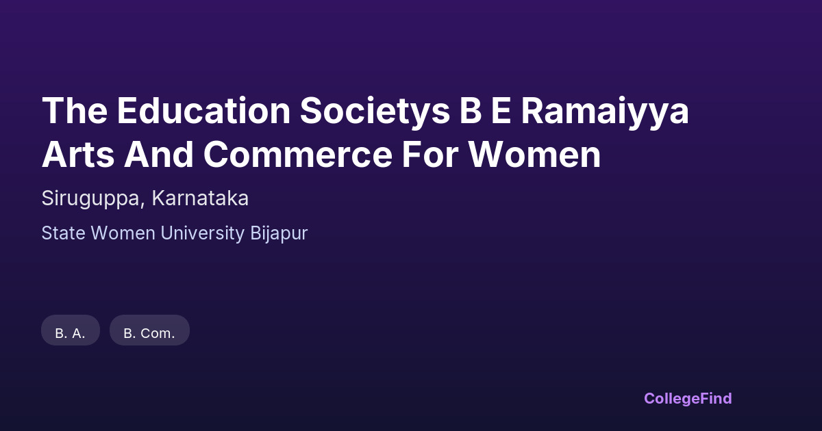 the education societys b e ramaiyya arts and commerce for women