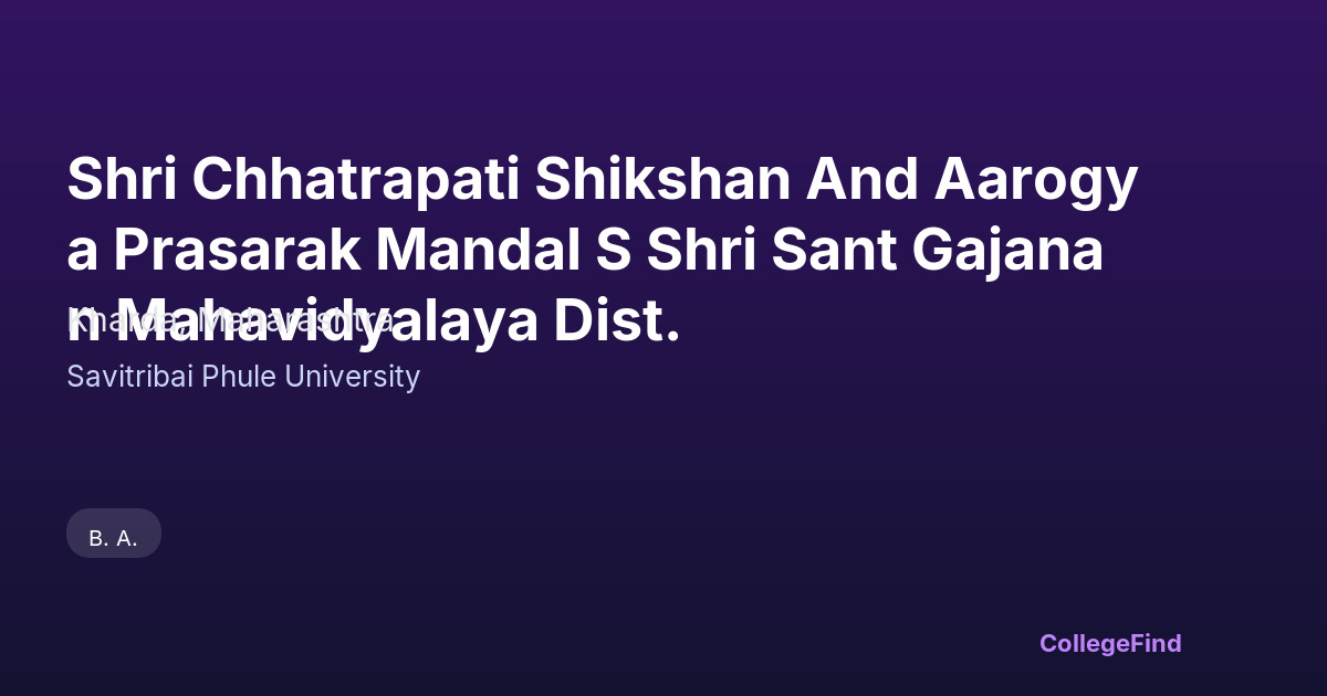 shri chhatrapati shikshan and aarogya prasarak mandal s shri sant gajanan mahavidyalaya dist.