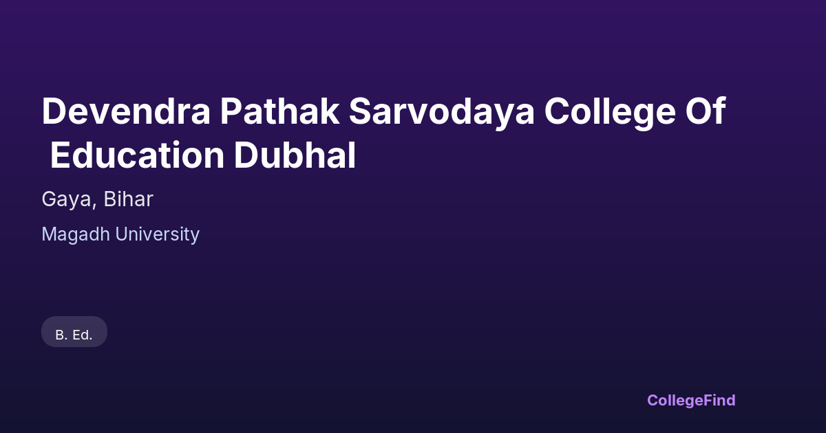 devendra pathak sarvodaya college of education dubhal