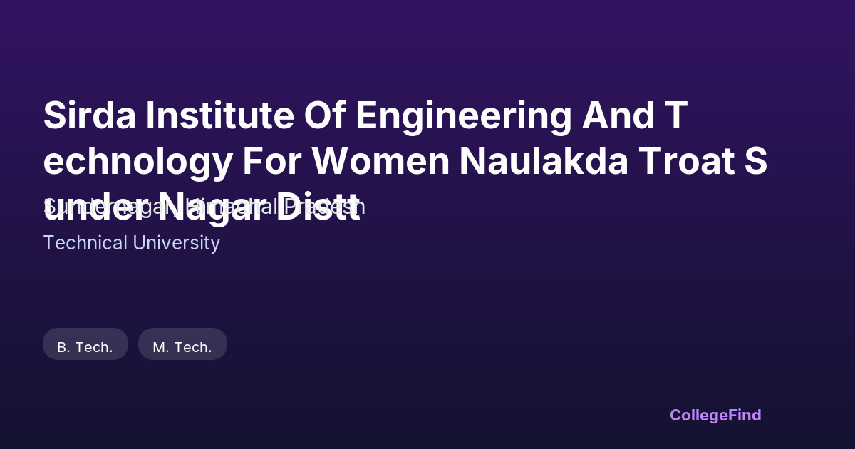 sirda institute of engineering and technology for women naulakda troat sunder nagar distt