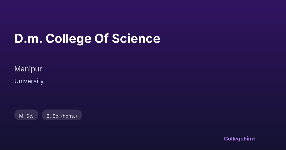 d.m. college of science