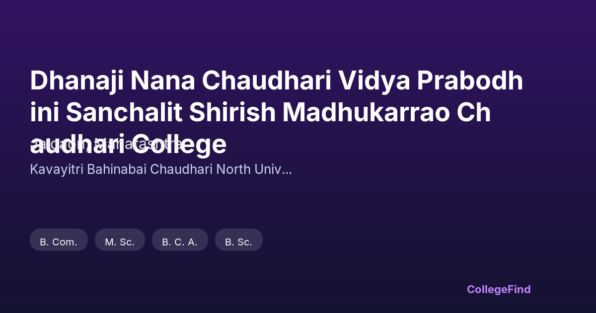 dhanaji nana chaudhari vidya prabodhini sanchalit shirish madhukarrao chaudhari college