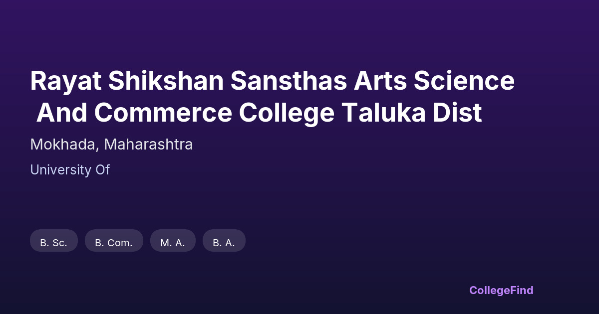 rayat shikshan sansthas arts science and commerce college taluka dist