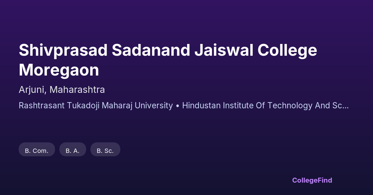 shivprasad sadanand jaiswal college moregaon