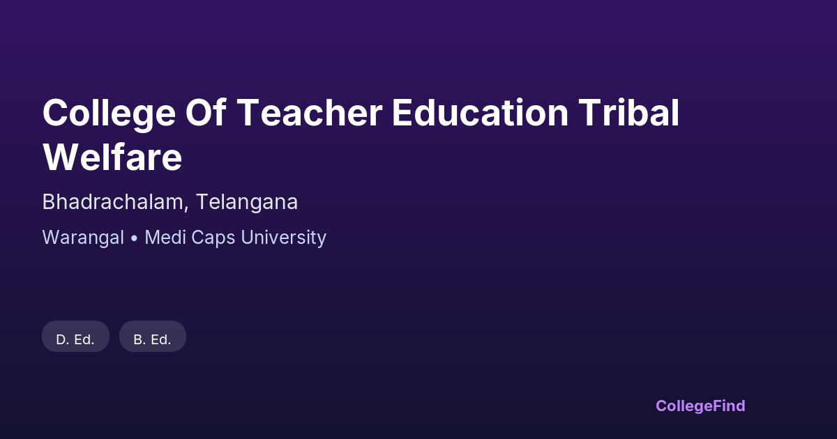 college of teacher education tribal welfare