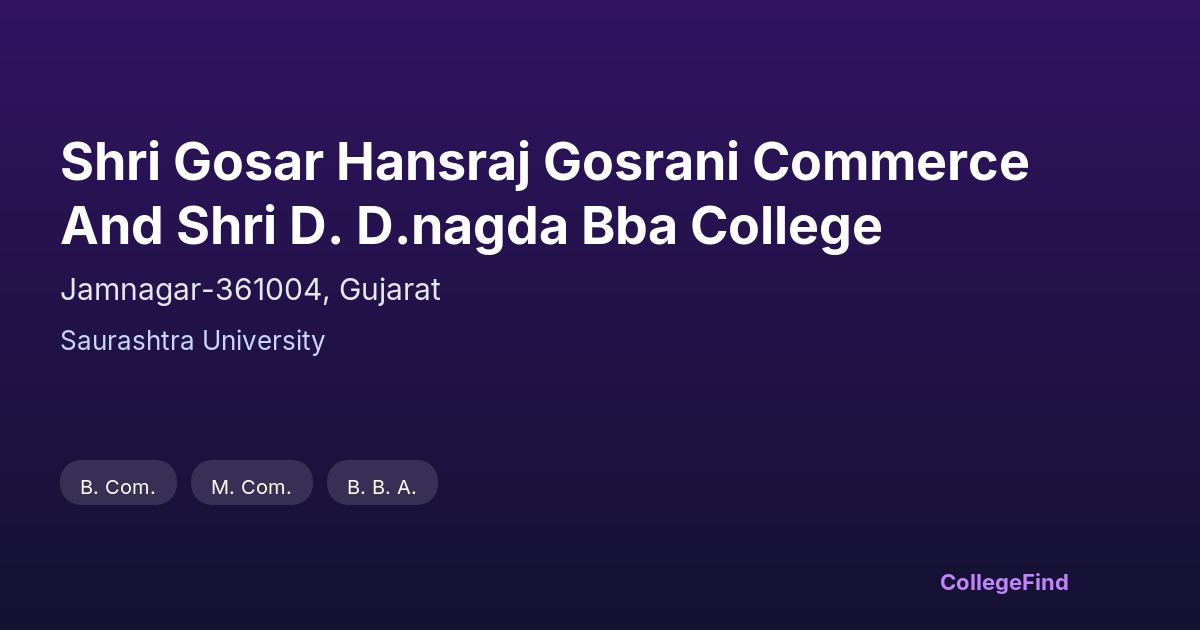 shri gosar hansraj gosrani commerce and shri d. d.nagda bba college
