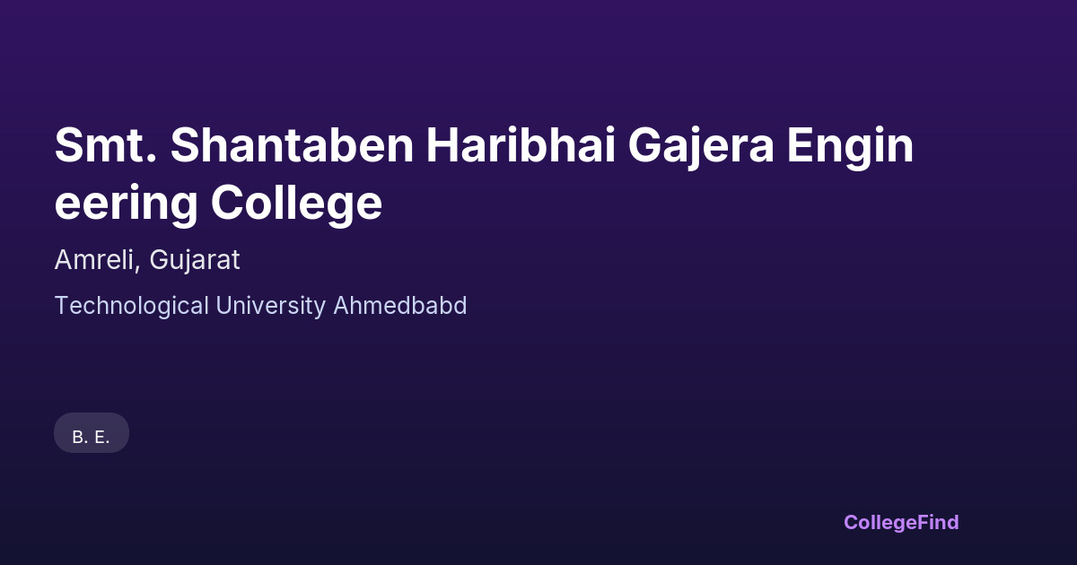 smt. shantaben haribhai gajera engineering college