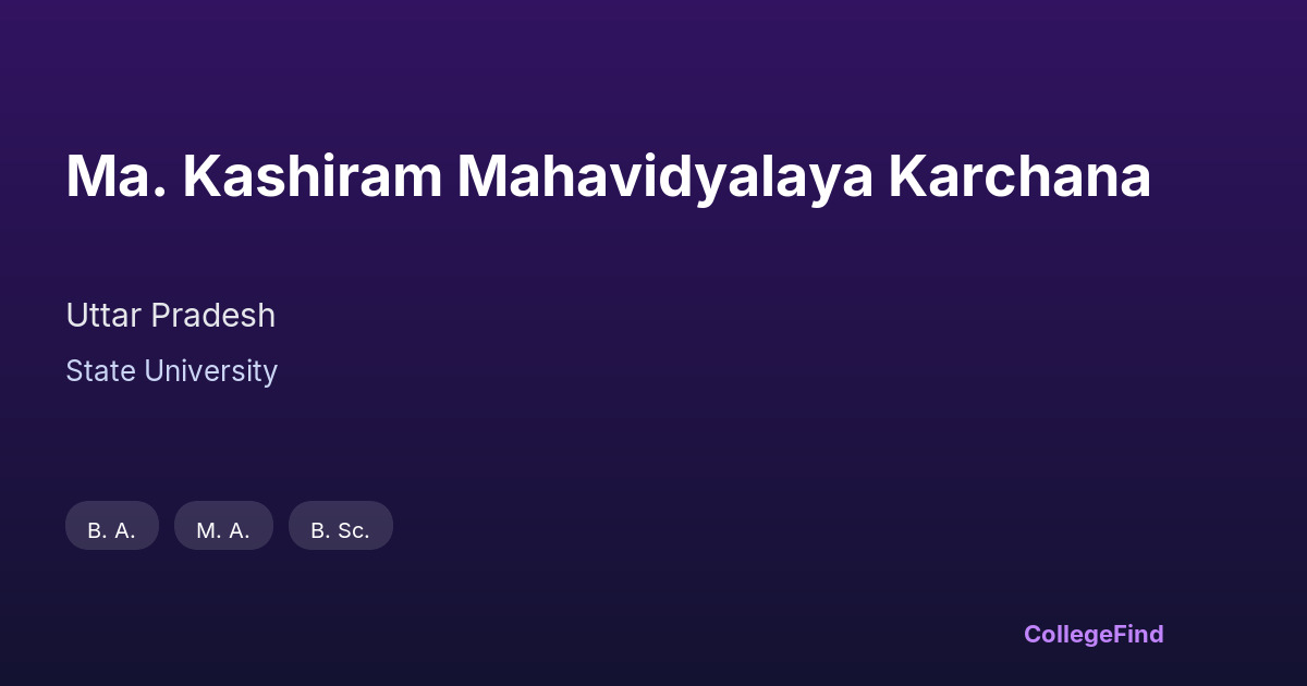 ma. kashiram mahavidyalaya karchana