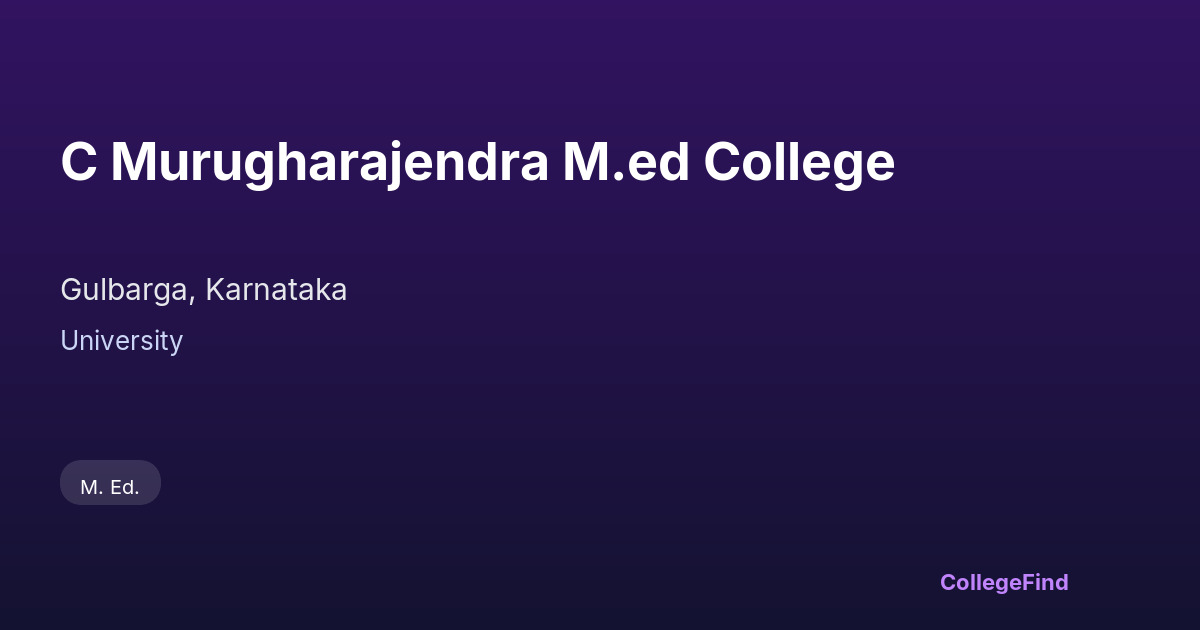 c murugharajendra m.ed college