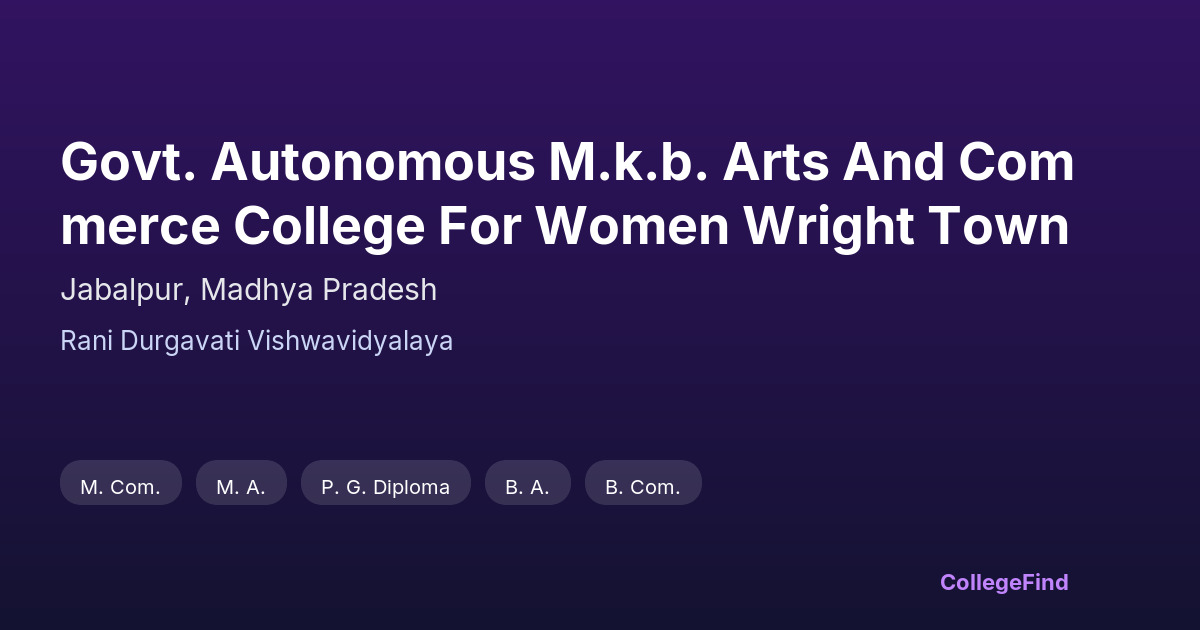 govt. autonomous m.k.b. arts and commerce college for women wright town