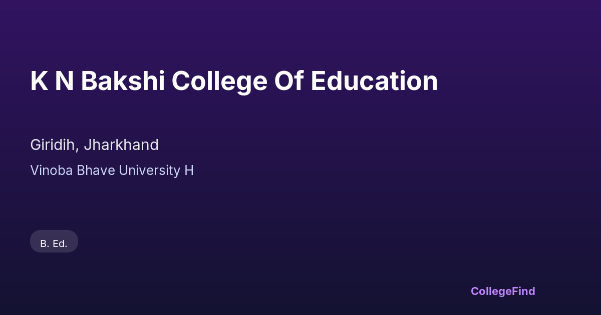 k n bakshi college of education
