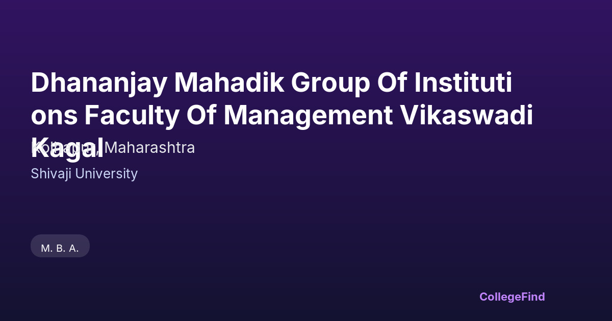 dhananjay mahadik group of institutions faculty of management vikaswadi kagal