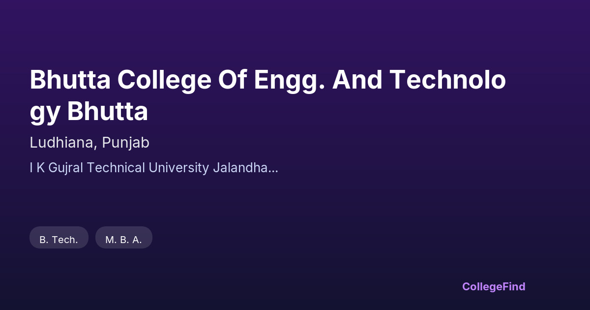bhutta college of engg. and technology bhutta