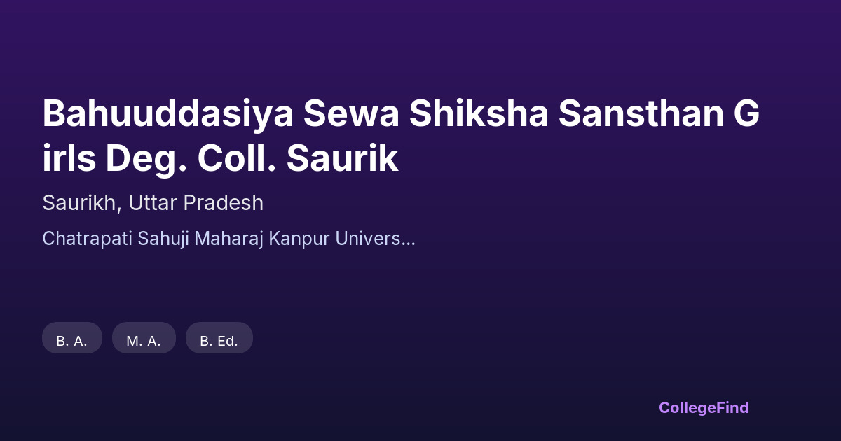 bahuuddasiya sewa shiksha sansthan girls deg. coll. saurik