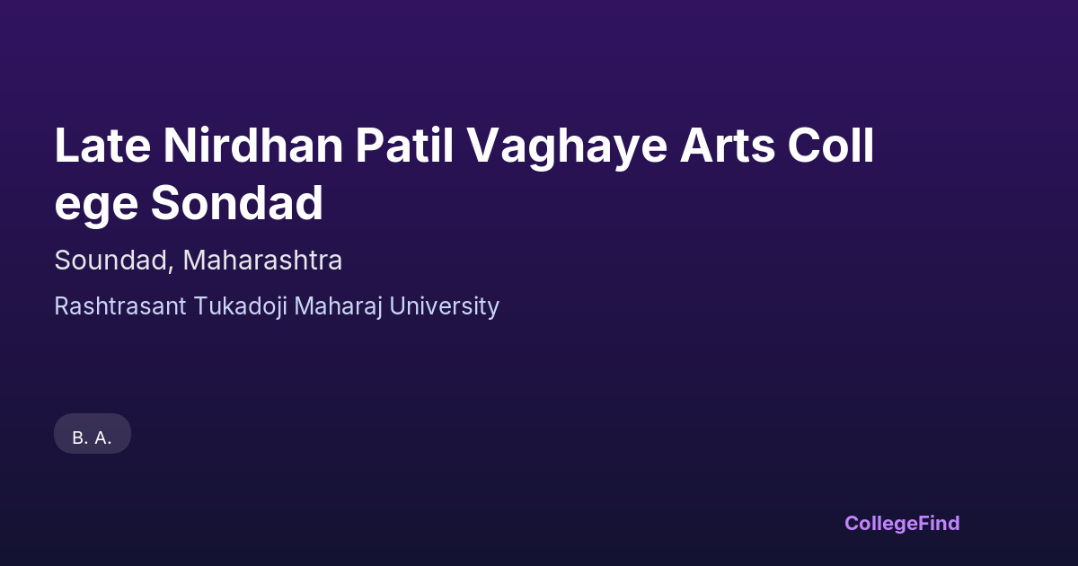 late nirdhan patil vaghaye arts college sondad