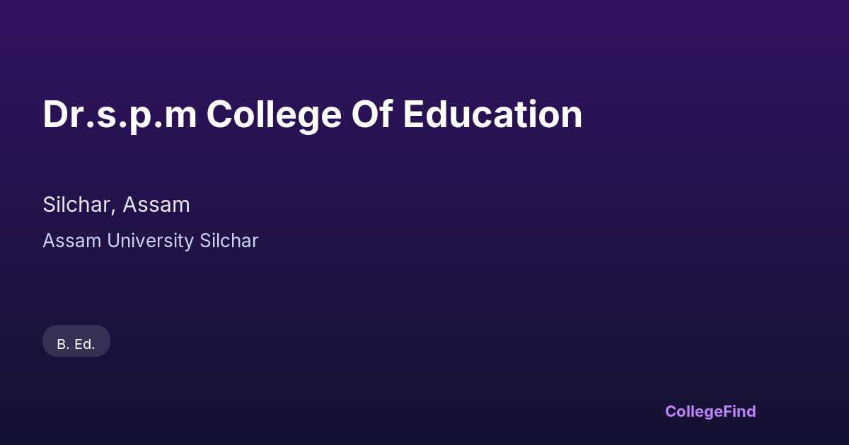 dr.s.p.m college of education