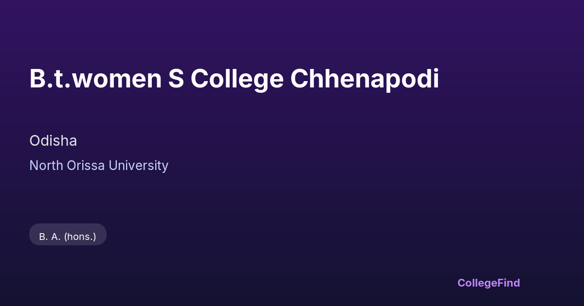 b.t.women s college chhenapodi