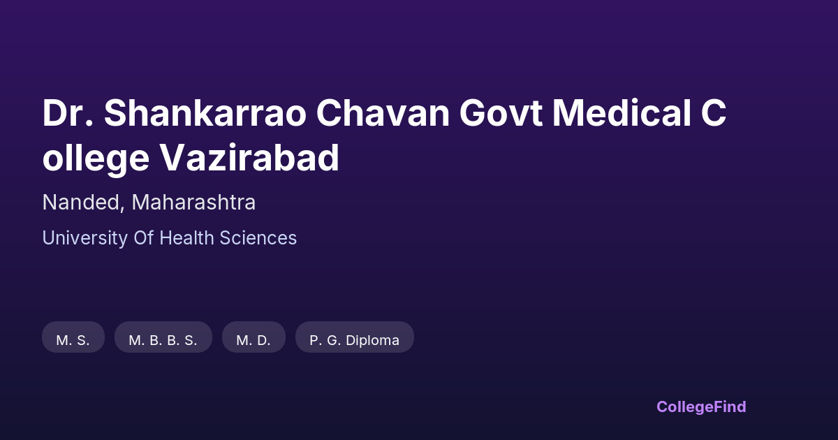 dr. shankarrao chavan govt medical college vazirabad