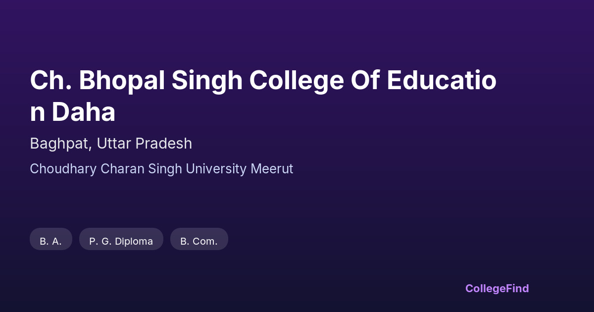 ch. bhopal singh college of education daha