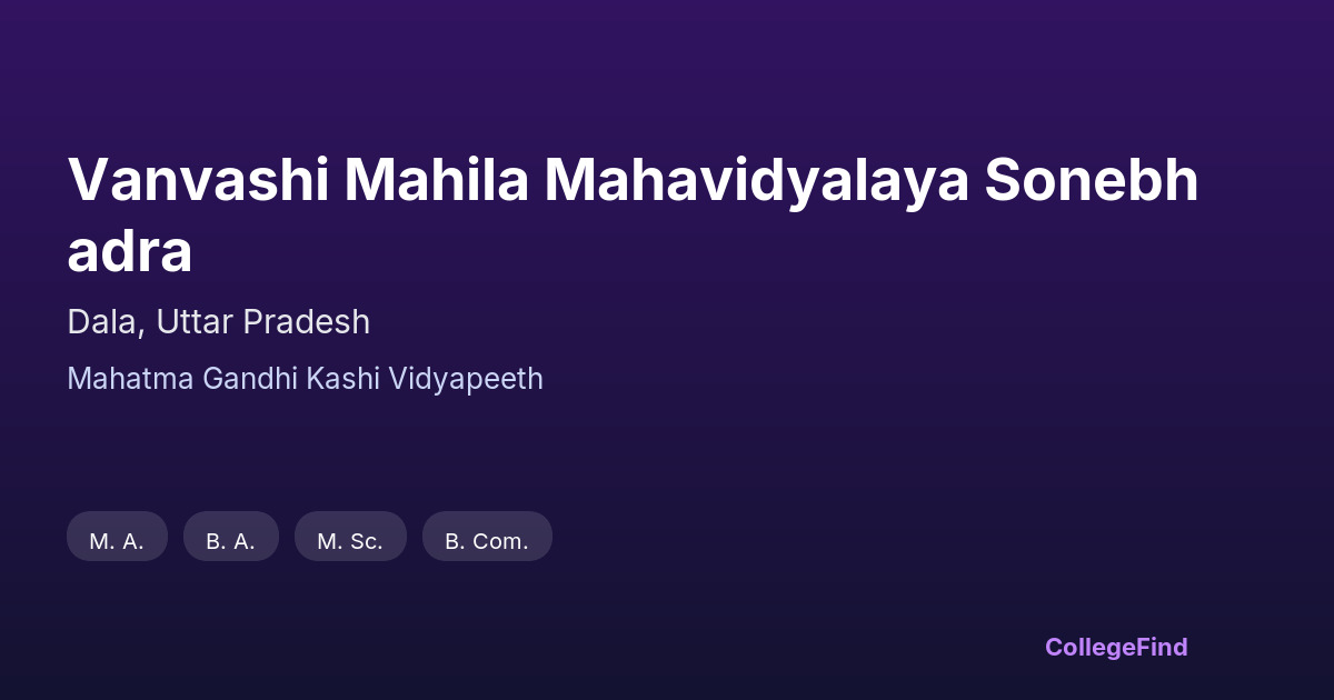 vanvashi mahila mahavidyalaya sonebhadra