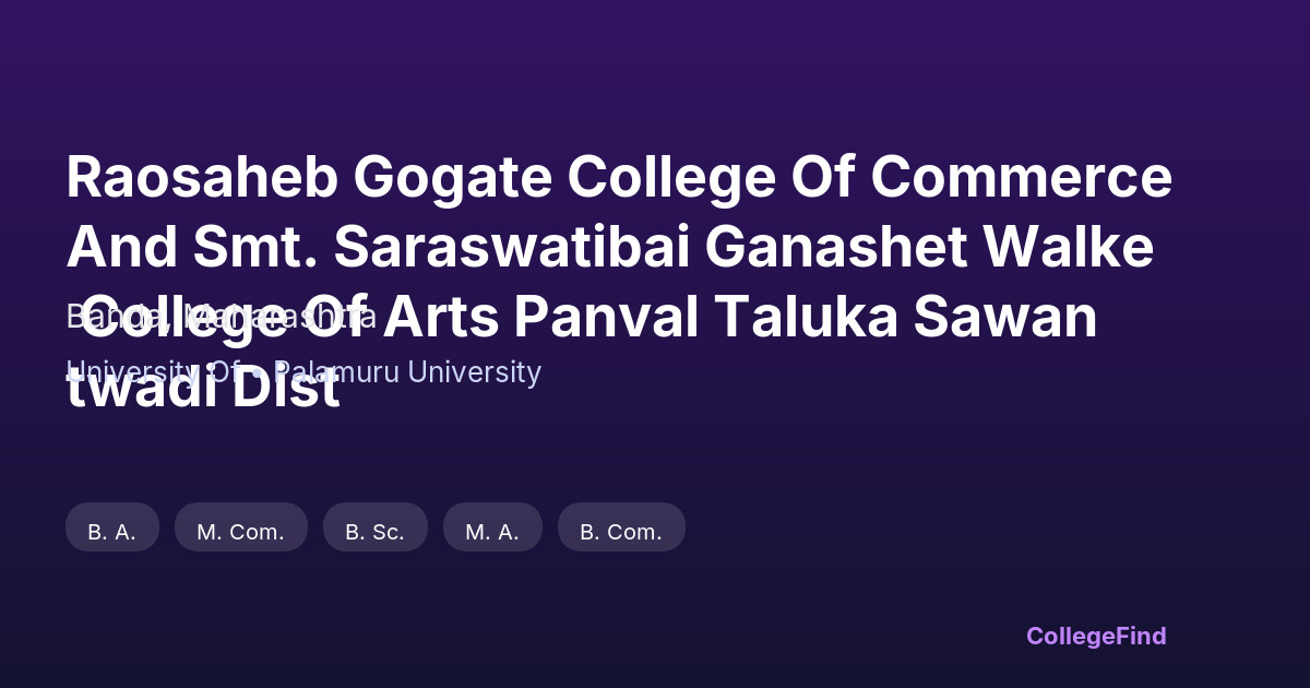 raosaheb gogate college of commerce and smt. saraswatibai ganashet walke college of arts panval taluka sawantwadi dist