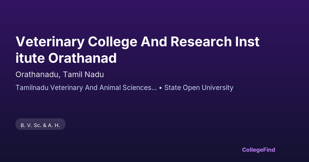 veterinary college and research institute orathanad