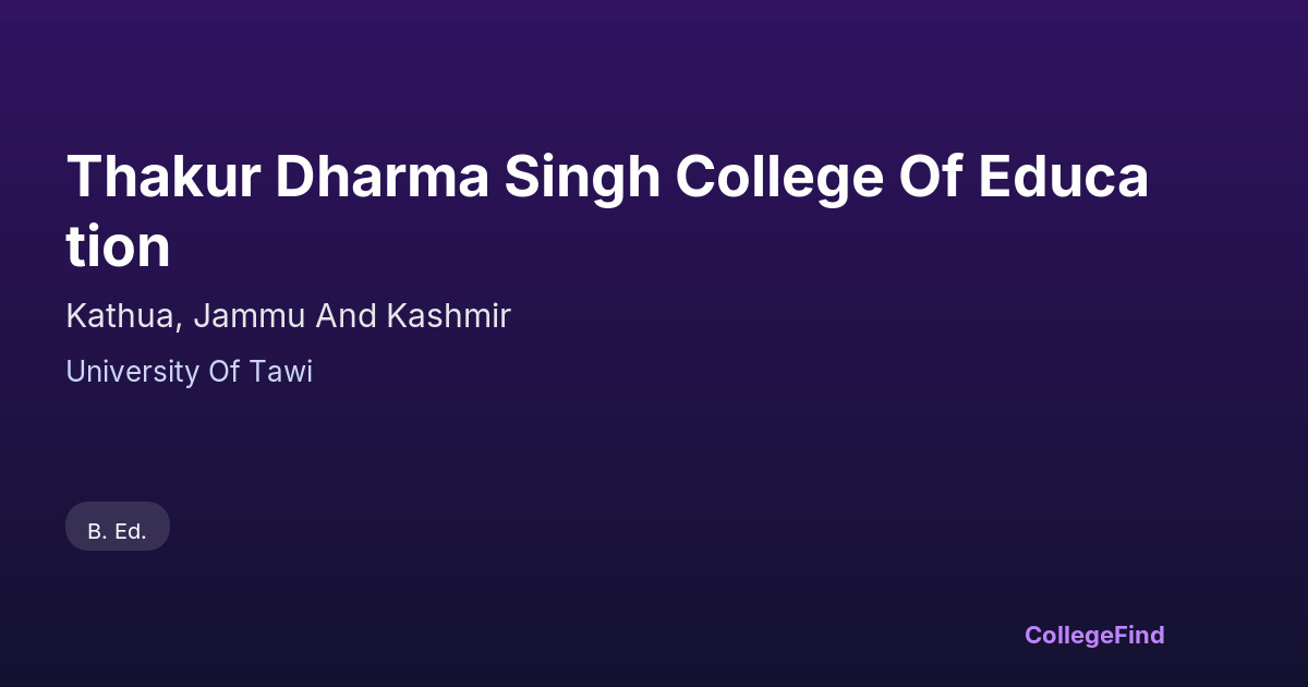thakur dharma singh college of education